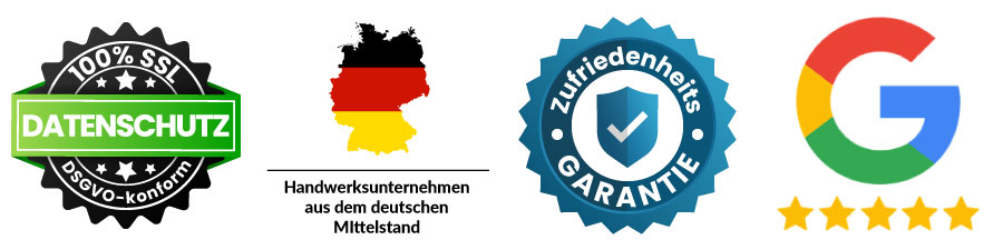Vertrauenssiegel und Qualitätsgarantien: 100% Datenschutz-Versprechen DSGVO-konform, Handwerksunternehmen aus dem deutschen Mittelstand, Zufriedenheitsgarantie Versprechen, Viele 5-Sterne-Bewertungen bei Google